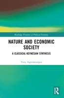 Nature and Economic Society: A Classical-Keynesian Synthesis 1032580291 Book Cover