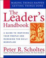 The Leader's Handbook: Making Things Happen, Getting Things Done 0070580286 Book Cover