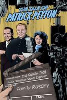 The Tale of Patrick Peyton: The Family That Prays Together Stays Together 0578571021 Book Cover