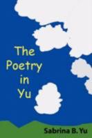 The Poetry in Yu 143436884X Book Cover