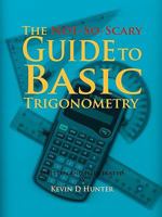 The Not-So-Scary Guide to Basic Trigonometry 1426964765 Book Cover