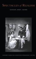 Spectacles of Realism: Body, Gender, Genre (Cultural Politics) 0816625212 Book Cover