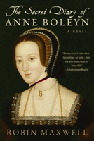 The Secret Diary of Anne Boleyn 0684849690 Book Cover