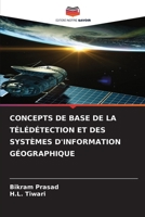 CONCEPTS DE BASE DE LA TÉLÉDÉTECTION ET DES SYSTÈMES D'INFORMATION GÉOGRAPHIQUE 6206350479 Book Cover