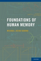 Foundations of Human Memory 0199387648 Book Cover
