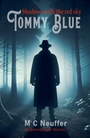 Tommy Blue B0GY6419RQ Book Cover