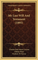 My Last Will And Testament 1120330777 Book Cover