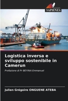 Logistica inversa e sviluppo sostenibile in Camerun (Italian Edition) 6208409055 Book Cover