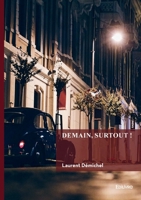 Demain, surtout ! (French Edition) 2414817496 Book Cover