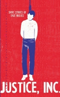 Justice, Inc. 0991542959 Book Cover