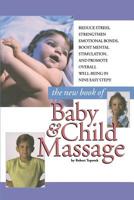 The New Book of Baby and Child Massage 0762402911 Book Cover