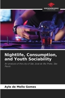 Nightlife, Consumption, and Youth Sociability 6200753202 Book Cover