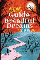 Baylor's Guide to Dreadful Dreams 1481466399 Book Cover