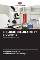 BIOLOGIE CELLULAIRE ET BIOCHIMIE: MANUEL DE LABORATOIRE 6206116530 Book Cover