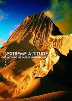 Extreme Altitude: The World's Greatest Mountains 8854402796 Book Cover