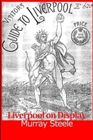 Liverpool on Display: the International and Jubilee Exhibitions, 1886 and 1887. 1291234691 Book Cover
