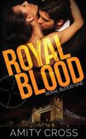Royal Blood (Royal Blood #1) 1523620641 Book Cover