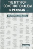 The Myth of Constitutionalism in Pakistan 0195775724 Book Cover