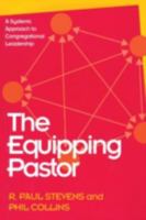 The Equipping Pastor: A Systems Approach to Congregational Leadership 1566991080 Book Cover