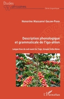 Description phonologique et grammaticale de l'igo-ahlon: Langue Kwa du sud-ouest du Togo, Groupe Volta-Mono (Études Africaines) (French Edition) 2343211582 Book Cover