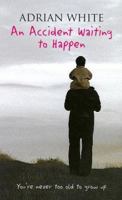 An Accident Waiting to Happen 1461057221 Book Cover