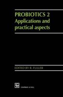 Probiotics 2: Applications and Practical Aspects 9401064768 Book Cover