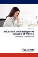 Education and Employment Scenario of Women: Empowerment, Entrepreneurship 3659229350 Book Cover