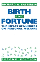 Birth and Fortune: The Impact of Numbers on Personal Welfare 0226180328 Book Cover