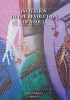 Invitation to the Revolution of a Soul 6188237858 Book Cover