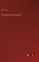The Epistle to the Hebrews 3368810553 Book Cover