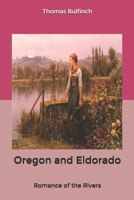 Oregon and Eldorado 1718727585 Book Cover