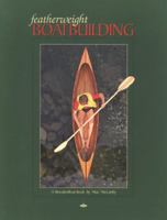 Featherweight Boatbuilding: A Woodenboat Book 0937822396 Book Cover