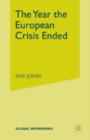 The Year the European Crisis Ended 1137451106 Book Cover