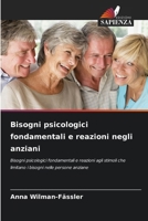Bisogni psicologici fondamentali e reazioni negli anziani (Italian Edition) 6200730539 Book Cover