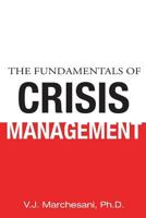 The Fundamentals of Crisis Management 1628386568 Book Cover