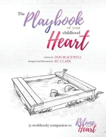 The Playbook of your Childhood Heart B0F4WZ8958 Book Cover