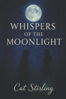 whispers of the moonlight B0G4JW8HCB Book Cover
