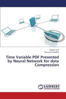 Time Variable PDF Presented by Neural Network for Data Compression 3659364606 Book Cover