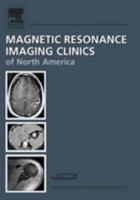 Body MR Angiography, An Issue of Magnetic Resonance Imaging Clinics (The Clinics: Radiology) 1416027289 Book Cover