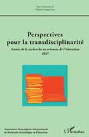Perspectives pour la transdisciplinarité: Année de la recherche en sciences de l'éducation 2017 (French Edition) 2343133492 Book Cover