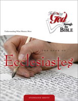 Ecclesiastes:Understanding What Matters Most (Following God Discipleship) 0899570240 Book Cover