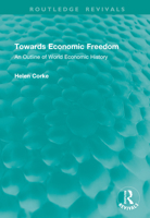 Towards Economic Freedom: An Outline of World Economic History (Routledge Revivals) 1041008260 Book Cover