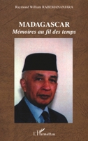 MADAGASCAR: Mémoires au fil des temps (French Edition) 2747535827 Book Cover