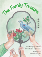 The Family Treasure: The Mystery of a Silk Fan Told in English and Chinese 1632880474 Book Cover