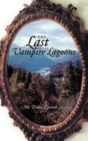 The Last of the Vampire Lagoons 1438994273 Book Cover