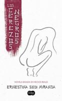 Los Cerezos Negros: The Black Cherry Trees 6071135311 Book Cover