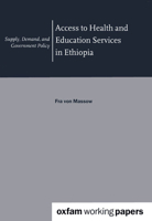 Access to Health and Education Services in Ethiopia: Supply, Demand, and Government Policy 0855984716 Book Cover