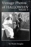 Vintage Halloween Photos Volume 3 1729732518 Book Cover