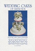 Wedding Cakes of Distinction: Including Side Design Templates 0953258823 Book Cover