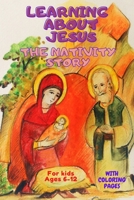 Learning About Jesus: The Nativity Story B09TV6Q5WT Book Cover